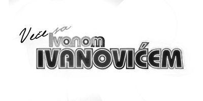 Vece Sa Ivanom Ivanovicem